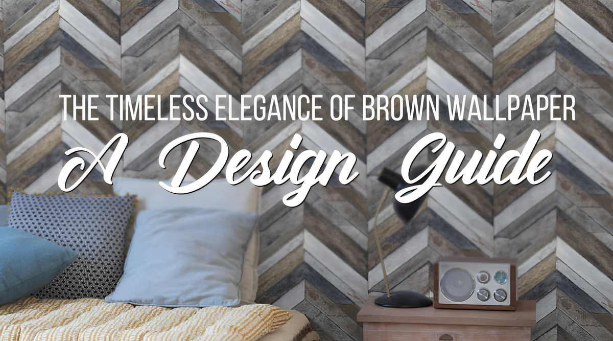 The Timeless Elegance of Brown Wallpaper: A Design Guide