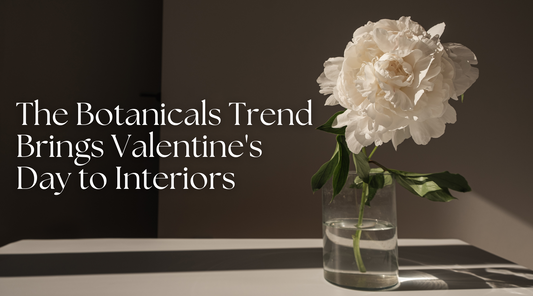 The Botanicals Trend Brings Valentine's Day to Interiors