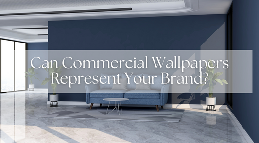 Can commercial wallpapers represent your brand?