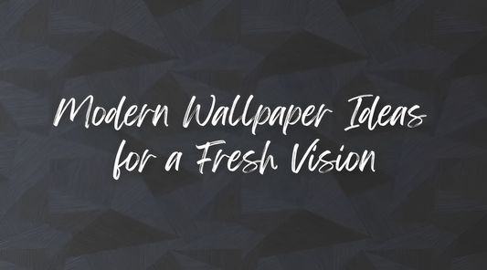 Modern Wallpaper Ideas for a Fresh Vision