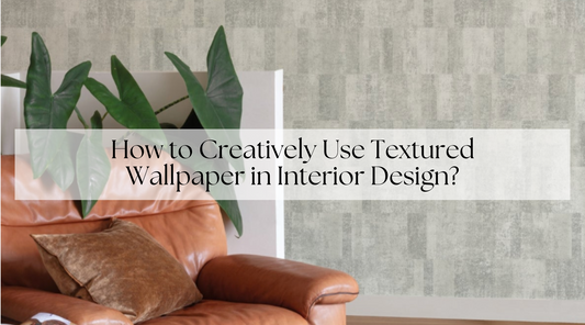 How to Creatively Use Textured Wallpaper in Interior Design?